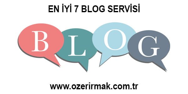 En İyi 7 Blog Servisi